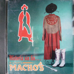 Álbum Historia Sin Fin de Banda Machos