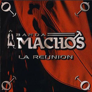Álbum La Reunión de Banda Machos