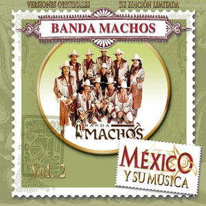 Álbum México y Su Música de Banda Machos
