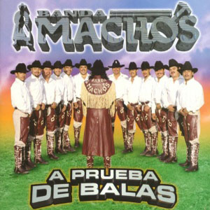 Álbum Prueba De Balas de Banda Machos