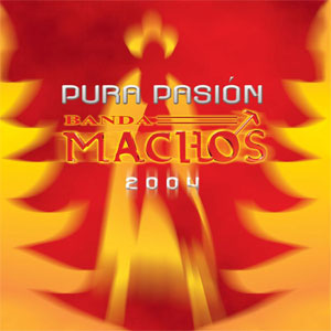 Álbum Pura Pasión de Banda Machos