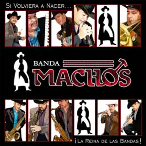 Álbum Si Volviera A Nacer de Banda Machos