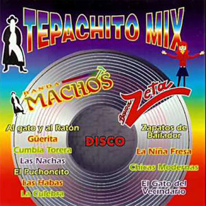 Álbum Tepachito Mix de Banda Machos