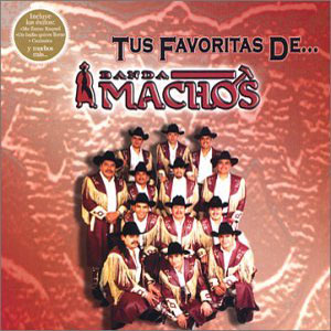 Álbum Tus Favoritas de Banda Machos