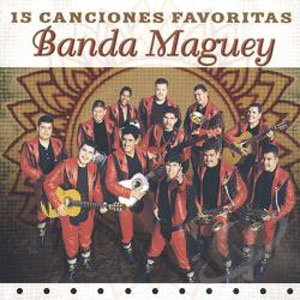 Álbum 15 Canciones Favoritas de Banda Maguey