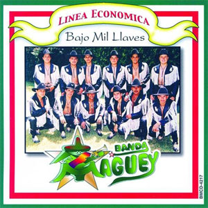 Álbum Bajo Mil Llaves de Banda Maguey
