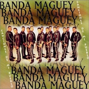 Álbum Canciones De Mi Pueblo de Banda Maguey