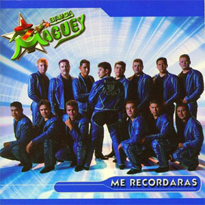 Álbum Me Recordarás de Banda Maguey