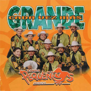 Álbum Cada Vez Más Grande de Banda Pequeños Musical