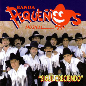 Álbum Sigue Creciendo de Banda Pequeños Musical