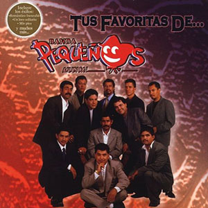 Álbum Tus Favoritas De Banda Pequeños Musicales de Banda Pequeños Musical