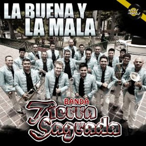 Álbum La Buena y la Mala  de Banda Tierra Sagrada