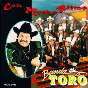 Álbum Con Mucho Ritmo de Banda Toro