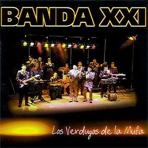 Álbum Los Verdugas De La Mufa de Banda XXI