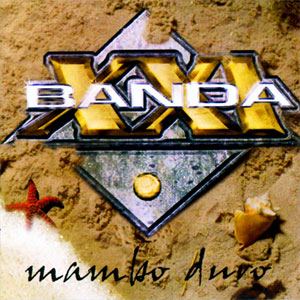 Álbum Mambo Duro de Banda XXI