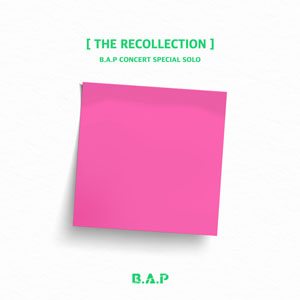 Álbum Concert Special Solo 'the Recollection' - EP de B.A.P.