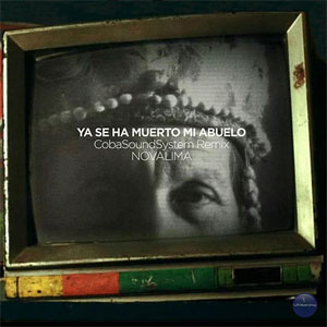Álbum Ya Se Ha Muerto Mi Abuelo (Coba Soundsystem Remix) de Bareto