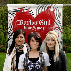 Álbum Love and War de BarlowGirl