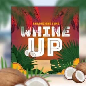 Álbum Whine Up de Baroni One Time