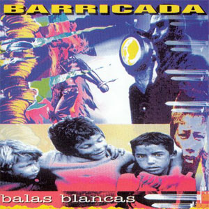 Álbum Balas Blancas de Barricada