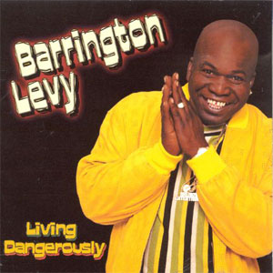 Álbum Living Dangerously de Barrington Levy