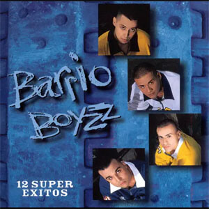 Álbum 12 Súper Éxitos de Barrio Boyzz