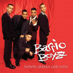 Álbum Dónde Quiera Que Estés de Barrio Boyzz