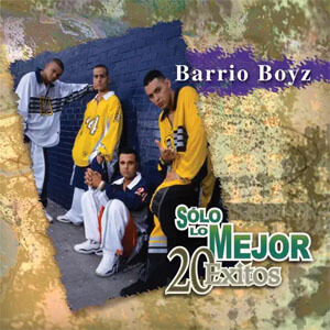 Álbum Sólo Lo Mejor de Barrio Boyzz