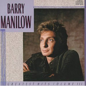 Álbum Barry Manilow: Greatest Hits, Vol. 3 de Barry Manilow