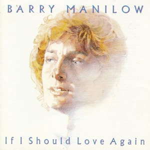 Álbum If I Should Love Again de Barry Manilow