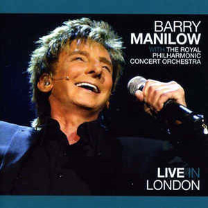 Álbum Live In London (With the Royal Philharmonic Concert Orchestra) de Barry Manilow