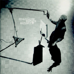 Álbum Manilow Sings Sinatra de Barry Manilow