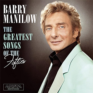 Álbum The Greatest Songs of the Fifties de Barry Manilow