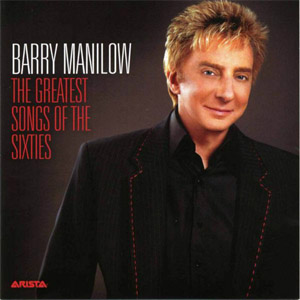 Álbum The Greatest Songs of the Sixties de Barry Manilow
