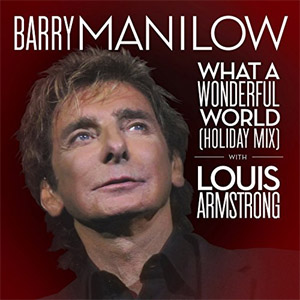 Álbum What a Wonderful World (Holiday Mix) de Barry Manilow