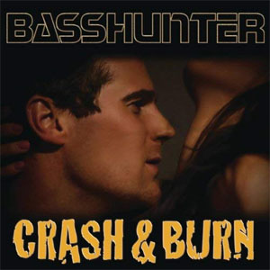 Álbum Crash & Burn de Basshunter