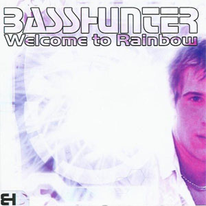 Álbum Welcome To Rainbow de Basshunter