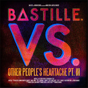 Álbum VS. (Other People's Heartache, Pt. III) de Bastille