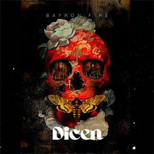 Álbum Dicen de Bayron Fire