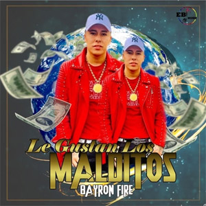 Álbum Los Malditos de Bayron Fire