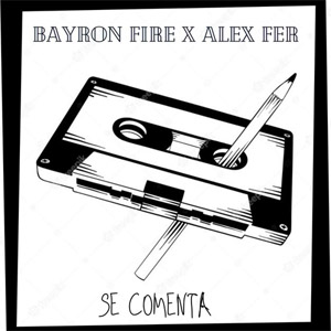 Álbum Se Comenta de Bayron Fire