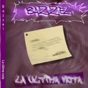 Álbum La Última Nota de Bazzel 