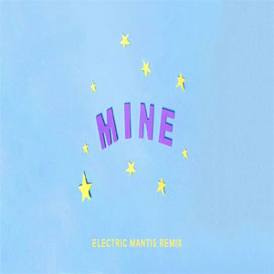 Álbum Mine (Electric Mantis Remix) de Bazzi