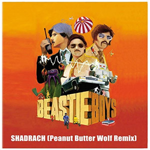 Álbum Shadrach (Peanut Butter Wolf Remix) de Beastie Boys