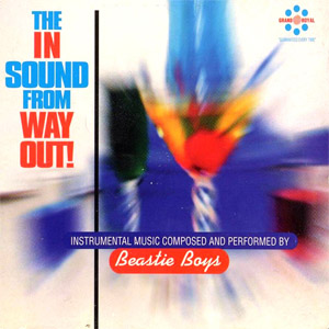 Álbum The In Sound From Way Out! de Beastie Boys