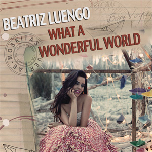 Álbum What A Wonderful World  de Beatriz Luengo