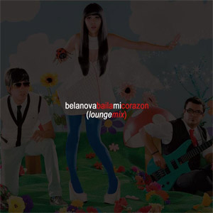 Álbum Baila Mi Corazón (Lounge Mix) de Belanova