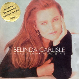 Álbum A Place On Earth: The Greatest Hits de Belinda Carlisle
