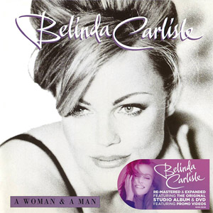 Álbum A Woman & A Man (Deluxe Edition)  de Belinda Carlisle