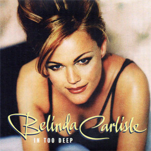 Álbum In Too Deep  de Belinda Carlisle